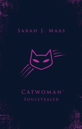 Sarah J. Maas: Catwoman (Hardcover, 2018, Penguin Books, Limited)