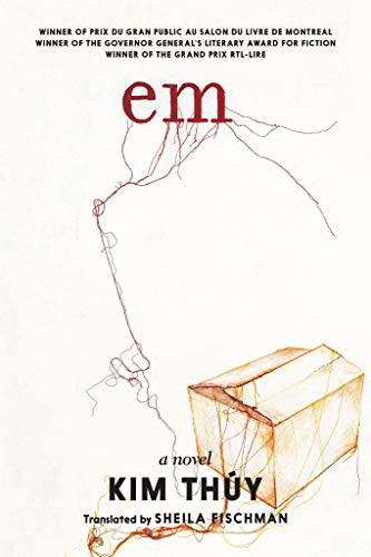 Kim Thuy: Em (Hardcover, 2021, Seven Stories Press)