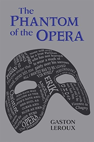 Gaston Leroux: The Phantom of the Opera (2018, Canterbury Classics)