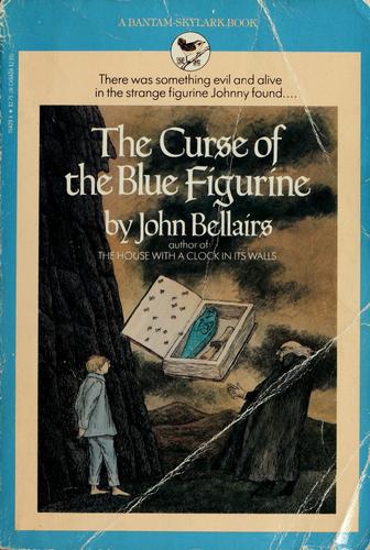 John Bellairs: The Curse of the Blue Figurine (1986, Bantam)