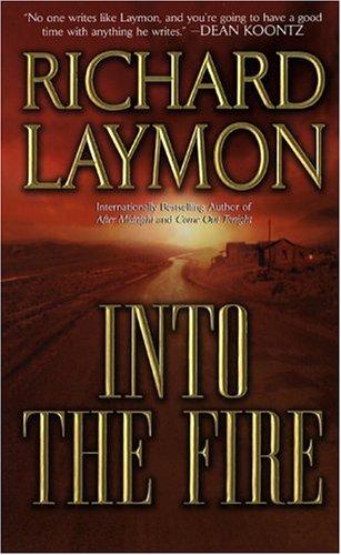 Richard Laymon: Into the Fire (Paperback, Leisure Books)