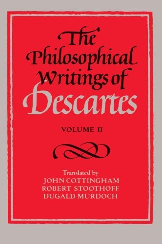 The philosophical writings of Descartes (1991, Cambridge University Press)