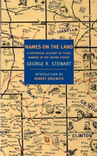George R. Stewart: Names on the land (Paperback, 2008, NYRB Classics)