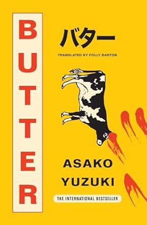 Asako Yuzuki: BUTTER (Japanese language, 2017)