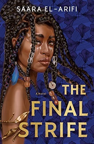 Saara El-Arifi: The Final Strife (Hardcover, 2022, ‎Del Rey)