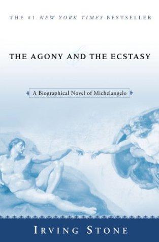 Irving Stone: The Agony and the Ecstasy (2004, NAL Trade)
