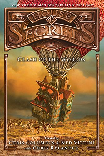 Chris Columbus, Ned Vizzini, Chris Rylander: House of Secrets (Paperback, 2017, Balzer + Bray, Balzer & Bray/Harperteen)