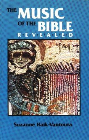 Suzanne Haïk-Vantoura: The music of the Bible revealed (1991, BIBAL Press, King David's Harp)