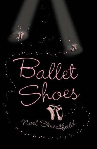 Ballet Shoes (Hardcover, 2004, Orion Children's Books (an Imprint of The Orion Publishing Group Ltd ))