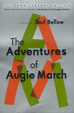 Saul Bellow: The adventures of Augie March (2003, Viking)