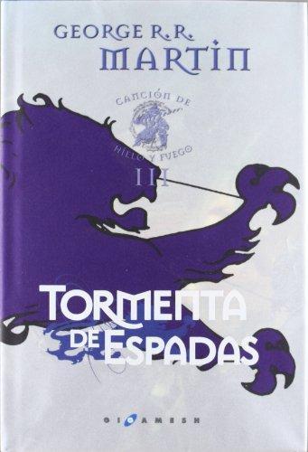 Tormenta de espadas (Canción de Hielo y Fuego, #3) (Spanish language, 2011, Gigamesh)