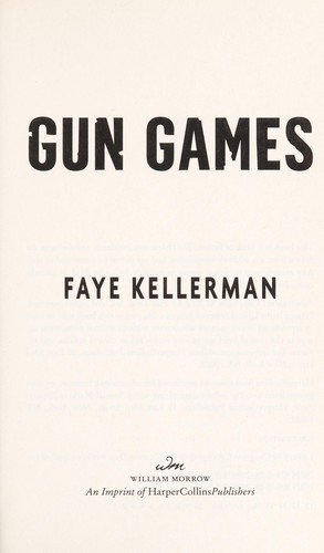 Faye Kellerman: Gun games (2012, William Morrow)