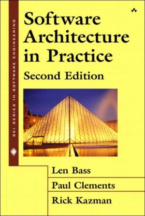 Len Bass, Paul Clements, Rick Kazman: Software Architecture in Practice (2nd Edition) (The SEI Series in Software Engineering) (2003, Addison-Wesley Professional)