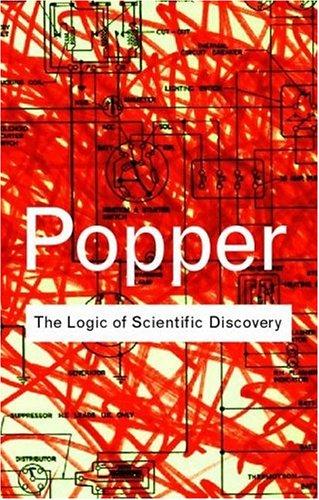The Logic of Scientific Discovery (Routledge Classics) (2002, Routledge)