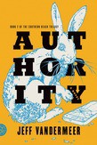 Authority (2014, Farrar, Straus & Giroux)