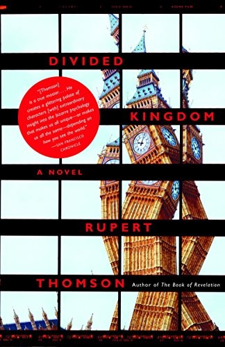 Rupert Thomson: Divided Kingdom (Paperback, 2006, Vintage)