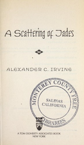 Irvine, Alexander: A scattering of jades (2003, Tom Doherty Associates Book)