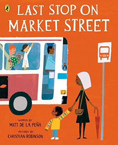 Matt de la Peña: Last Stop on Market Street (Paperback, 2017, Puffin)