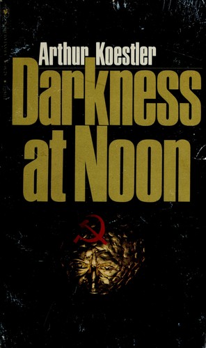 Arthur Koestler: Darkness At Noon (Paperback, 1966, Bantam)