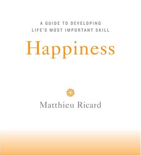 Matthieu Ricard: Happiness (AudiobookFormat, 2007, Sounds True)