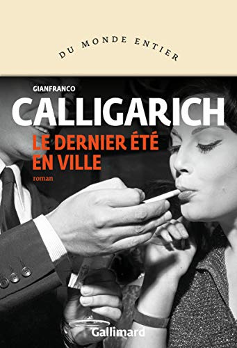 Gianfranco Calligarich, Laura Brignon: Le dernier été en ville (Français language, gallimard)