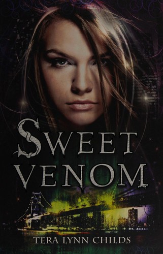 Tera Lynn Childs: Sweet Venom (2012, Templar)