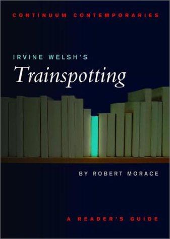 Irvine Welsh's Trainspotting (2001, Continuum)