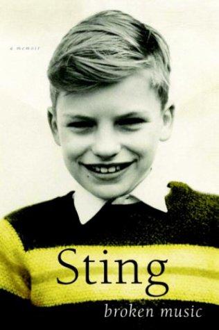 Sting: Broken Music (2003, The Dial Press)