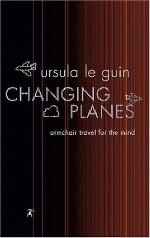 Changing Planes (Gollancz) (Paperback, 2005, Gollancz)