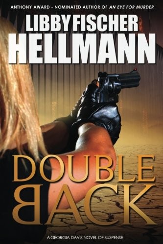 Libby Fischer Hellmann: Doubleback (Paperback, 2015, Red Herrings, The)