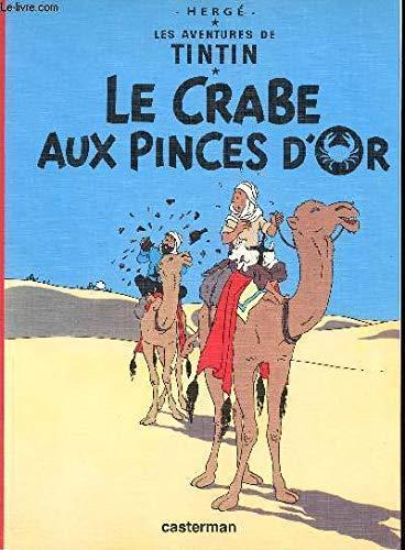 Hergé: Le Crabe aux Pinces d'Or (French language)