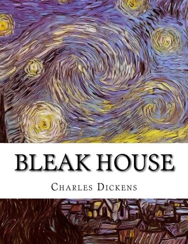 Charles Dickens: Bleak House (Paperback, 2015, CreateSpace Independent Publishing Platform)