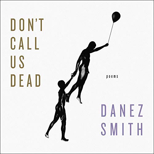 Don't Call Us Dead (AudiobookFormat, 2020, HighBridge Audio)