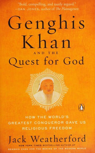 J. McIver Weatherford: Genghis Khan and the quest for God (2016)