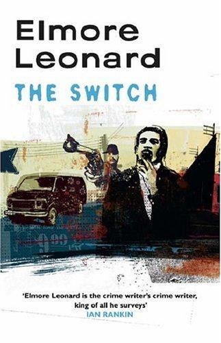 Elmore Leonard: The Switch (Paperback, 2004, Phoenix (an Imprint of The Orion Publishing Group Ltd ))