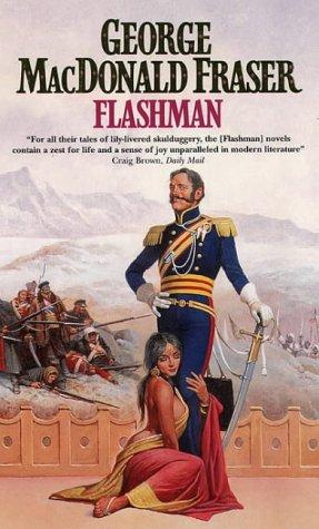 George MacDonald Fraser: Flashman (The Flashman Papers) (1988, HarperCollins)