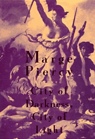 Marge Piercy: City of darkness, city of light (1996, Fawcett Columbine)