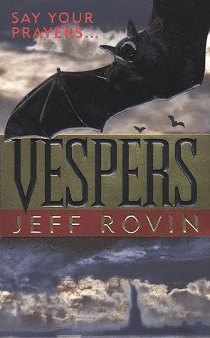 Jeff Rovin: Vespers (1999, St Martins Pr)