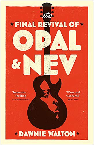 Dawnie Walton: The Final Revival of Opal & Nev (37 Ink)