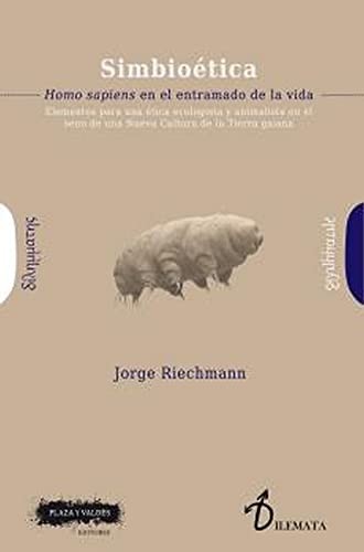 Jorge Riechmann: Simbioética (Paperback, 2022, Plaza y Valdes, S.L.)