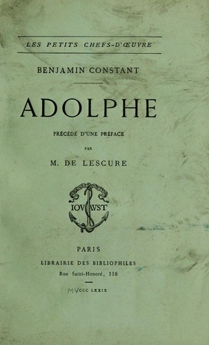 Benjamin Constant: Adolphe (French language, 1879, Librairie des bibliophiles)