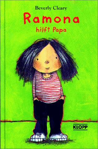 Beverly Cleary, Oliver Wenniges: Ramona hilft Papa. ( Ab 8 J.). (Hardcover, German language, 2000, Erika Klopp Verlag)