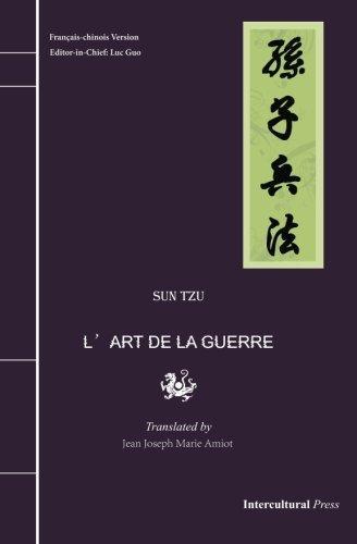 Sun Tzu: L'Art de La Guerre : Francais-Chinois Version (2013)