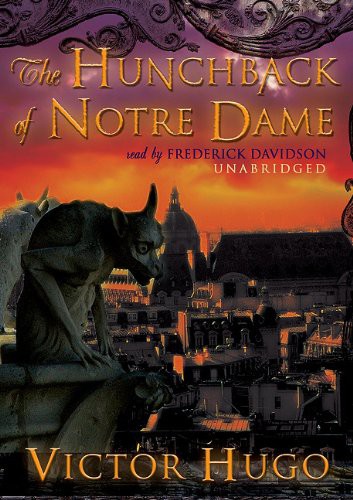 Frederick Davidson, Victor Hugo: The Hunchback of Notre Dame (AudiobookFormat, 1998, Craig Black, Blackstone Audio, Inc.)