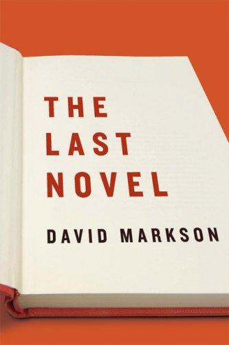 The Last Novel (Paperback, 2007, Shoemaker & Hoard)