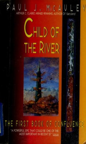 Paul J. McAuley: Child of the River (1999, Eos (HarperCollins))