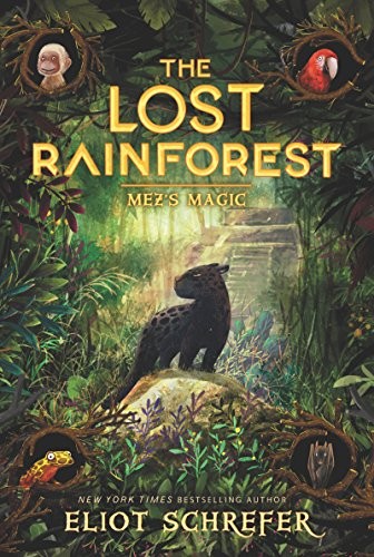 Eliot Schrefer: The Lost Rainforest #1 (Paperback, 2018, Katherine Tegen Books)