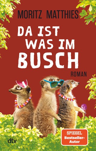 Moritz Matthies: Da ist was im Busch (Paperback, German language, 2022, dtv)