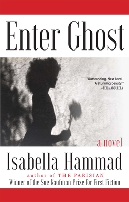 Isabella Hammad: Enter Ghost (2023, Grove/Atlantic, Incorporated)