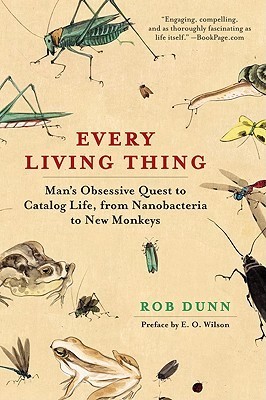 Rob R. Dunn: Every Living Thing (2012, HarperCollins Publishers)